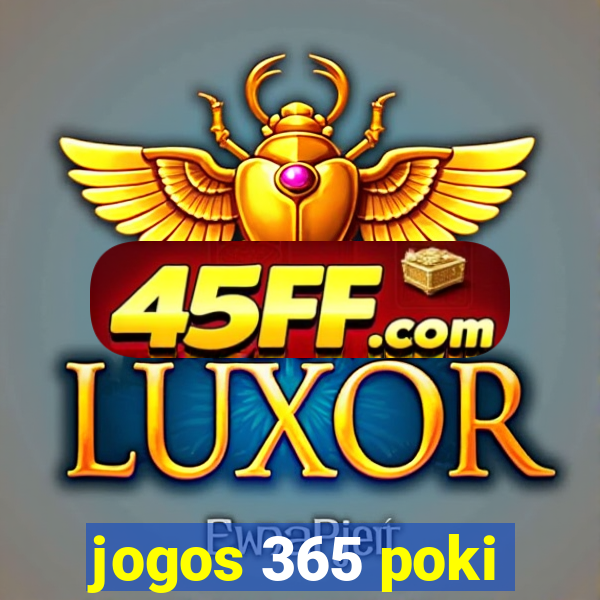 jogos 365 poki